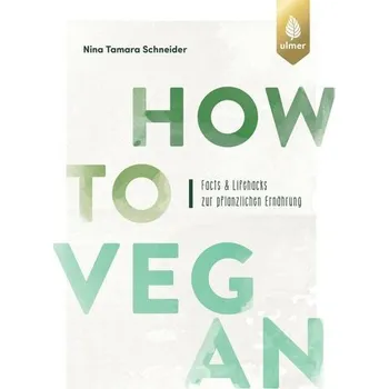 How to vegan - Schneider, Nina