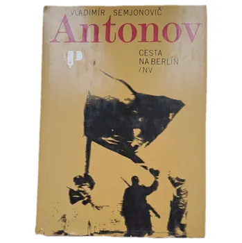 Cesta na Berlín - ANTIKVARIÁT (Vladimir Semenovič Antonov)