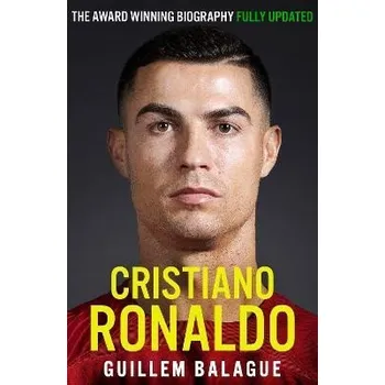 Umění Cristiano Ronaldo: The Definitive Biography - Fully Revised and Updated