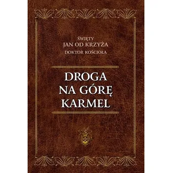 Umění Droga na Górę Karmel Święty Jan od Krzyża
