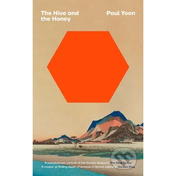 Beletrie pro dospělé The Hive and the Honey - Paul Jr. Yoon Simon & Schuster