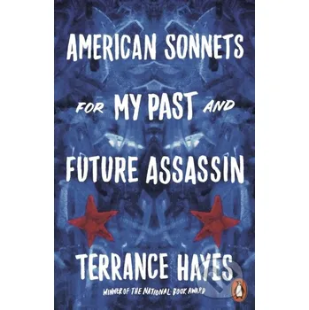Cizojazyčná kniha American Sonnets for My Past and Future Assassin - Terrance Hayes Penguin Books