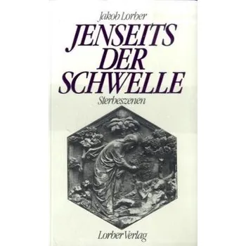 Literární biografie Jenseits der Schwelle - Jakob Lorber