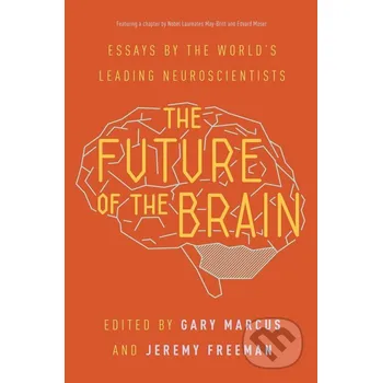 The Future Of The Brain - Gary Marcus, Jeremy Freeman Princeton University Press