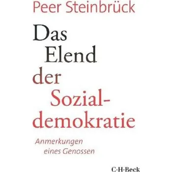 Das Elend der Sozialdemokratie - Steinbrück, Peer