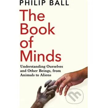 The Book of Minds - Philip Ball Picador