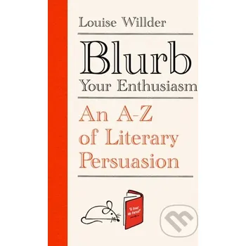 Blurb Your Enthusiasm - Louise Willder Oneworld