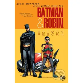 Komiks pro dospělé Batman & Robin 1: Batman Reborn - Grant Morrison, Frank Quitely (ilustrátor), Philip Tan (ilustrátor) DC Comics