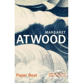 Poezie Paper Boat - Margaret Atwood Chatto and Windus