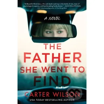 The Father She Went to Find - Carter Wilson Poisoned Pen Press