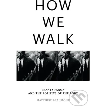 Populárně naučná literatura pro dospělé How We Walk - Matthew Beaumont Verso