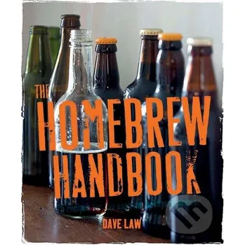 Cizojazyčná kniha The Homebrew Handbook - Dave Law Ryland, Peters and Small