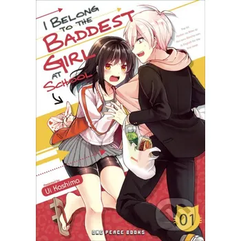 I Belong to the Baddest Girl at School 1 - Ui Kashima One Peace Books