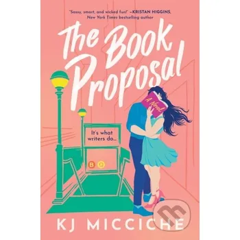 The Book Proposal - KJ Micciche Sourcebooks Casablanca