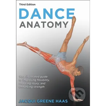 Umění Dance Anatomy - Jacqui Greene Haas Human Kinetics