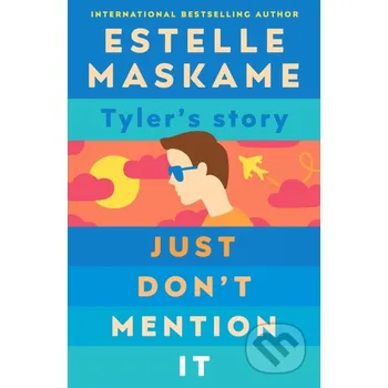Just Don't Mention It - Estelle Maskame Bonnier Books