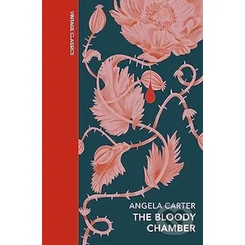 Beletrie pro dospělé The Bloody Chamber and Other Stories - Angela Carter Vintage
