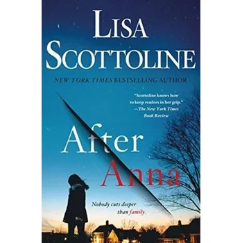 Umění AFTER ANNA - Lisa Scottoline [EN] (2019, Brožovaná, Macmillan USA)