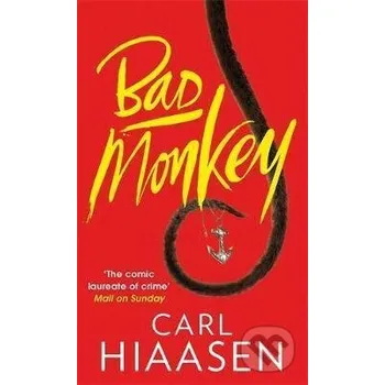 Bad Monkey - Carl Hiaasen Little, Brown