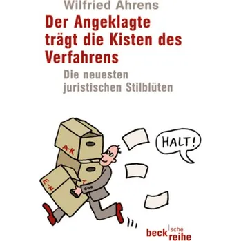 Der Angeklagte trägt die Kisten des Verfahrens - Ahrens, Wilfried