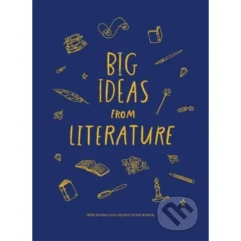 Big Ideas from Literature - Anna Doherty (Ilustrátor) The School of Life Press
