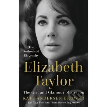 Umění Elizabeth Taylor - Kate Andersen Brower HarperCollins