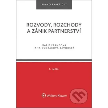 Rozvody, rozchody a zánik partnerství - Jana Dvořáková Závodská, Francová Marie Wolters Kluwer ČR