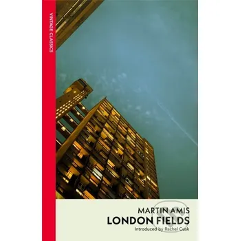 London Fields - Martin Amis Vintage