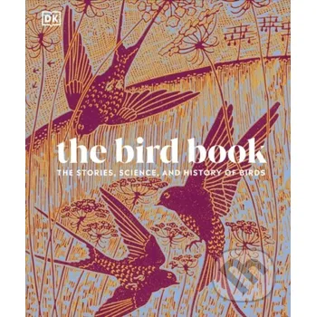 Umění The Bird Book - DK Dorling Kindersley