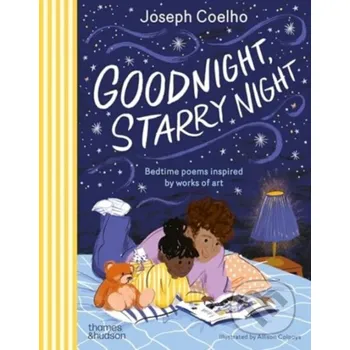 Poezie Goodnight, Starry Night - Joseph Coelho, Allison Colpoys (ilustrátor) Thames & Hudson