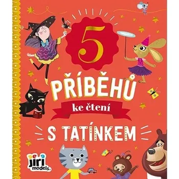 Pohádka 5 příběhů ke čtení S tatínkem