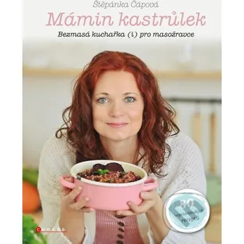 Mámin kastrůlek - Štěpánka Čápová CPRESS