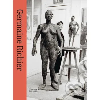 Umění Germaine Richier - Ariane Coulondre Thames & Hudson
