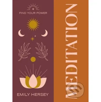 Find Your Power: Meditation - Emily Hersey Godsfield Press