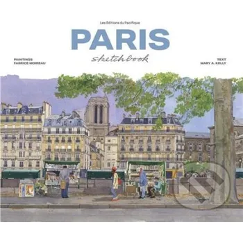 Populárně naučná literatura pro dospělé Paris sketchbook - Fabrice Moireau (Ilustrátor) Thames & Hudson