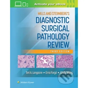 Mills and Sternberg's Diagnostic Surgical Pathology Review - Teri A. Longacre Wolters Kluwer Health