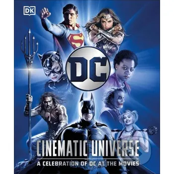 Umění DC Cinematic Universe - Nick Jones, Stephen Wiacek Dorling Kindersley