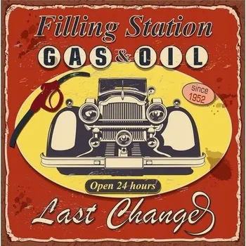 Obraz Cedule Gas Oil - Last Change