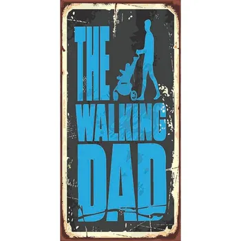 Obraz Cedule The Walking Dad