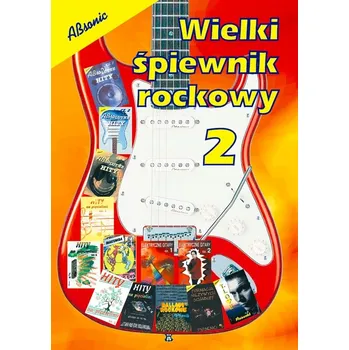Wielki śpiewnik rockowy 2 - absonic Book