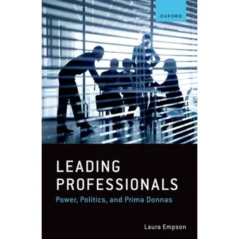 Leading Professionals - Empson, Laura (Professor in the Management of Professional Service Firms and Director of the Centre for Professional Ser [EN] (2022, Taschenbuch, Oxford University Press)