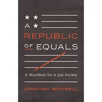 A Republic of Equals - Rothwell, Jonathan [EN] (2019, Gebunden, Princeton University Press)