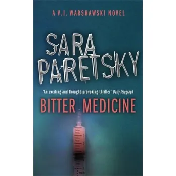 Bitter Medicine - Paretsky, Sara [EN] (2008, Brožovaná / brožovaná, Hodder And Stoughton Ltd.)