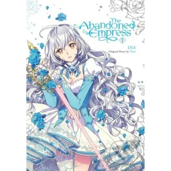 Komiks pro dospělé The Abandoned Empress 1 - Yuna , iNA (Ilustrátor) Yen Press