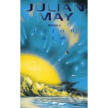 Orion Arm - Julian May HarperCollins