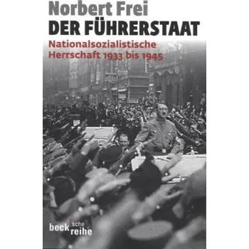 Der Führerstaat - Norbert Frei