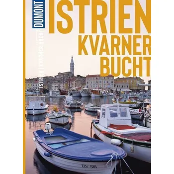 Cestování DuMont Bildatlas 163 Istrien, Kvarner Bucht - Schetar, Daniela