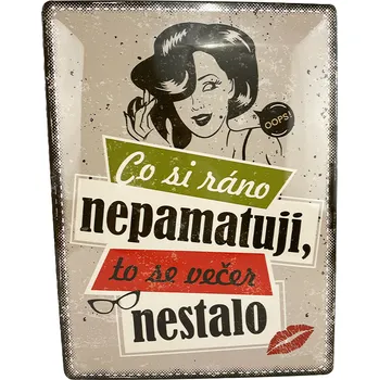 Plechová cedule Nostalgic Art Plechová cedule Co si ráno nepamatuji to se večer nestalo... 40 x 30 cm