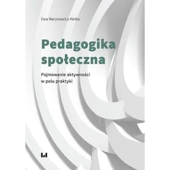 Předškolní výuka Pedagogika społeczna - Marynowicz-Hetka Ewa