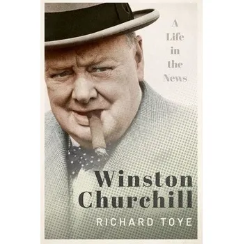 Kniha Winston Churchill - Toye, Richard [EN] (2020, Vázaná, Oxford University Press)
